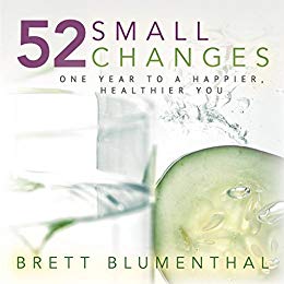 52 Small Changes: One Year to a Happier, Healthier You